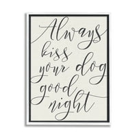 Stupell Industries uvijek ljube vašeg psa laku noć, 20, dizajn Daphne Polselli