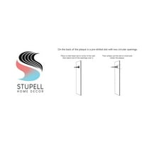 Stupell Industries živi svakodnevno s namjerom citiraj rustikalni šarm koji je dizajnirala Daphne Polselli